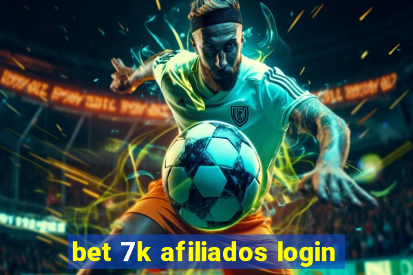 bet 7k afiliados login